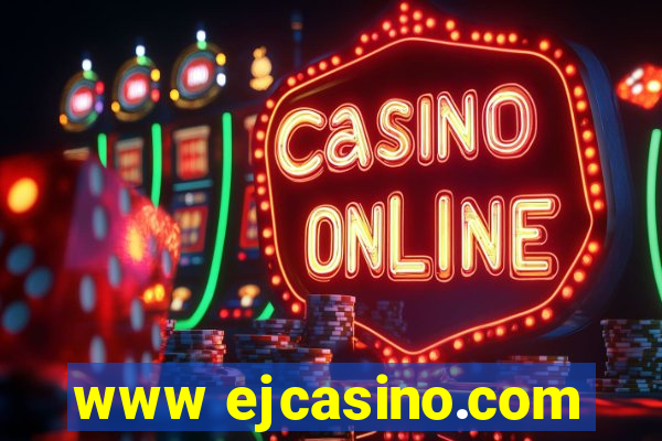 www ejcasino.com